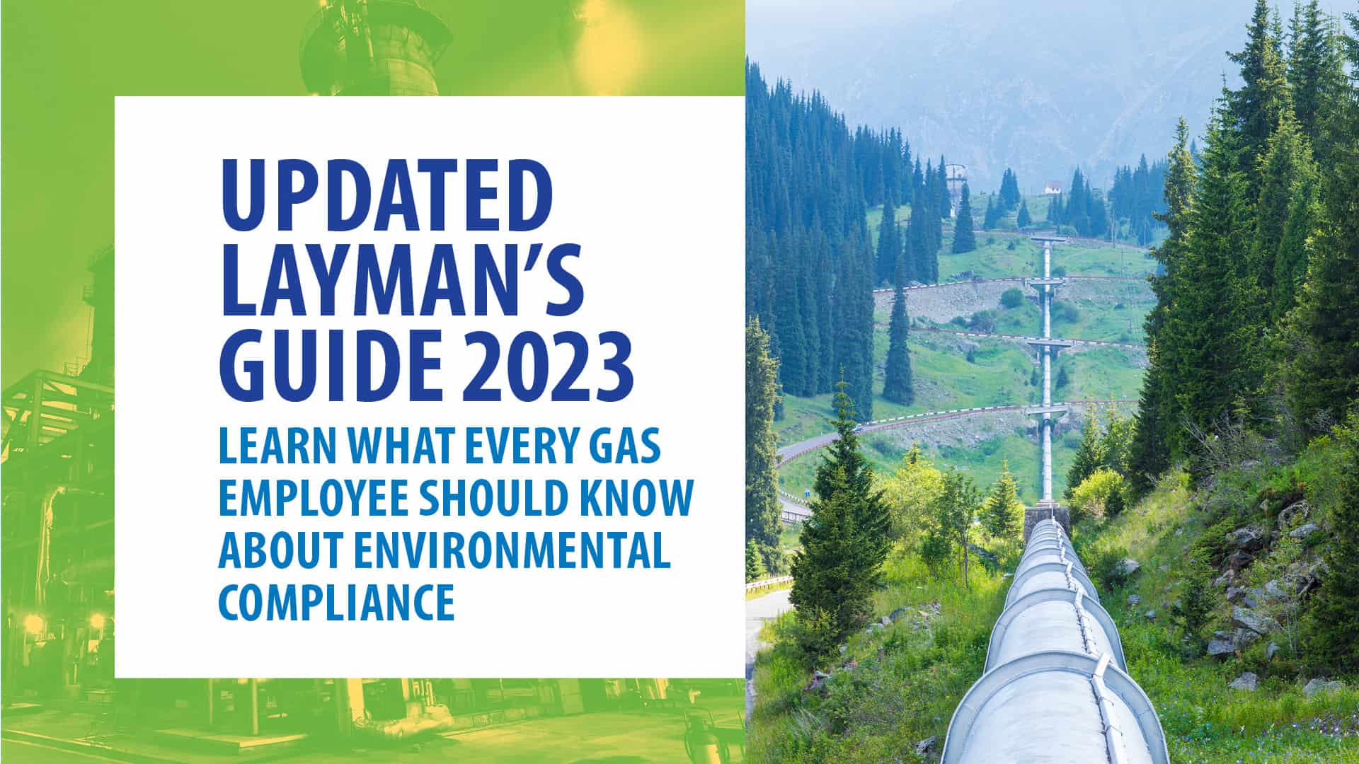 Navigating the Maze of Environmental Regulations in the Natural Gas Industry A Layman's Guide